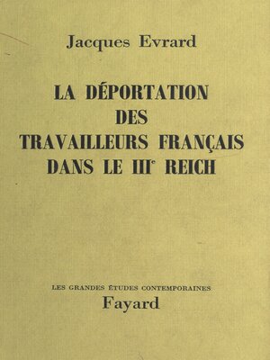 cover image of La déportation des travailleurs français dans le IIIe Reich